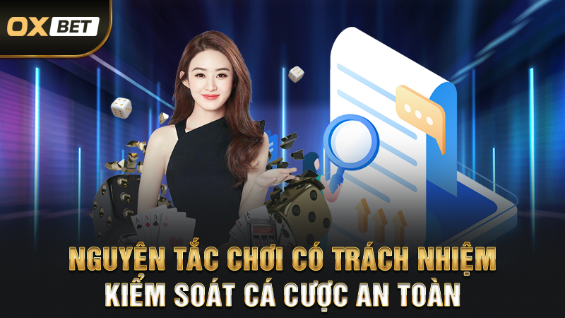 Chơi Có Trách Nhiệm 1 Nguyên Tắc Chơi Có Trách Nhiệm – Kiểm Soát Cá Cược An Toàn